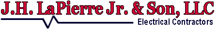 J.H. LaPierre Jr. & Son, LLC — Electrical Contractors